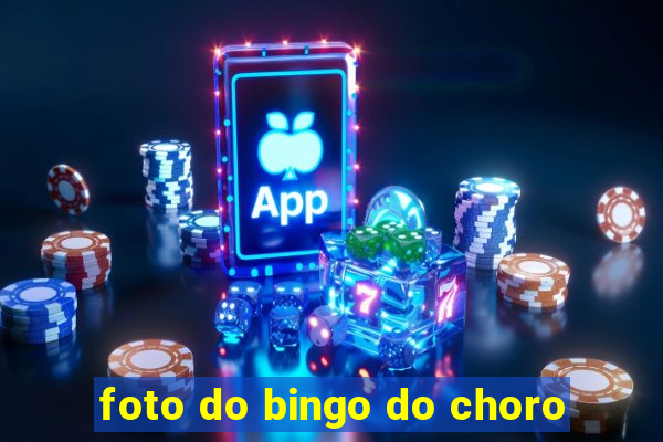 foto do bingo do choro